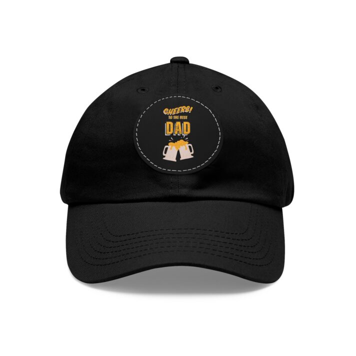 cheers to the best dad leather patch dad hat