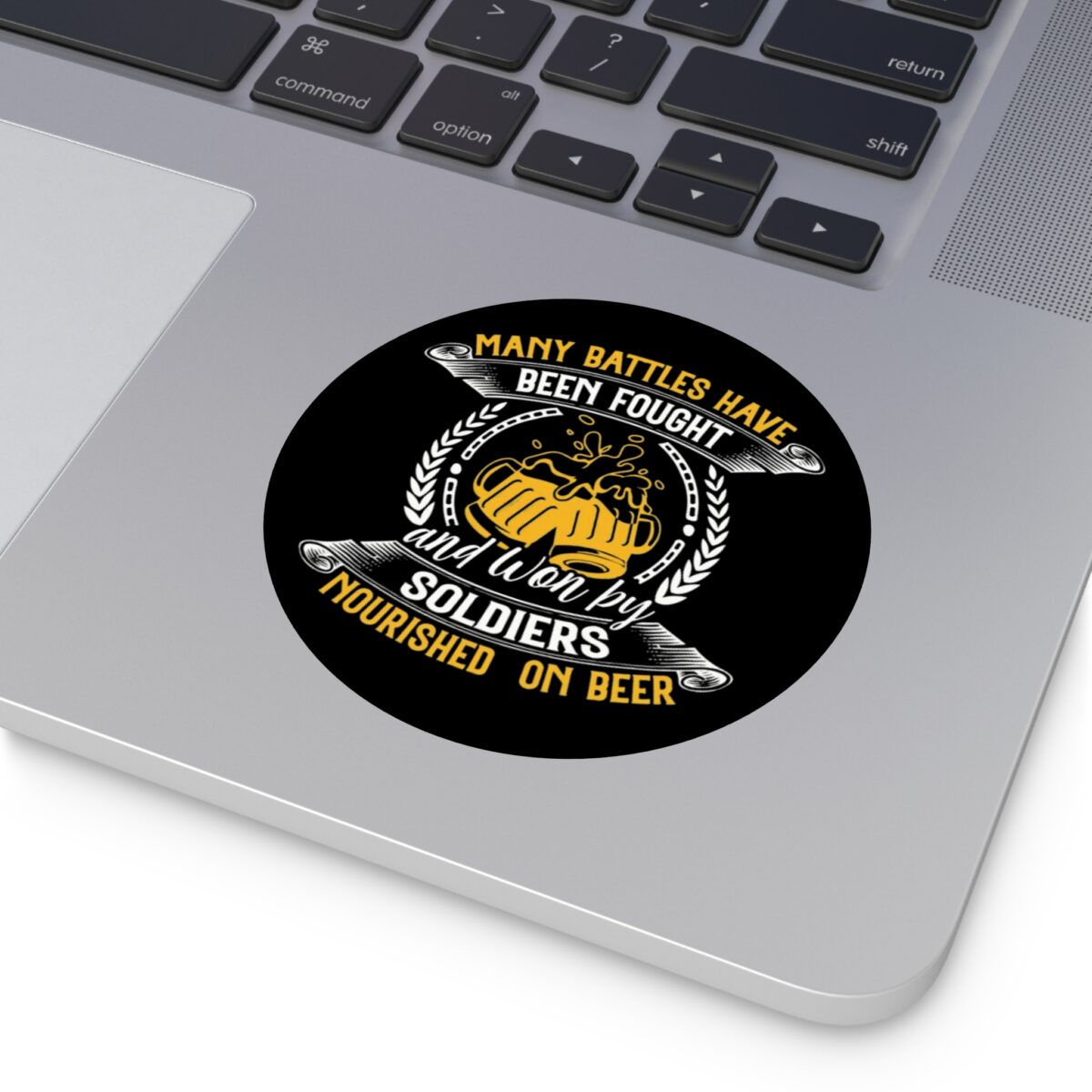 beer stickers "many battles have been fought and won by soldiers nourished on beer"